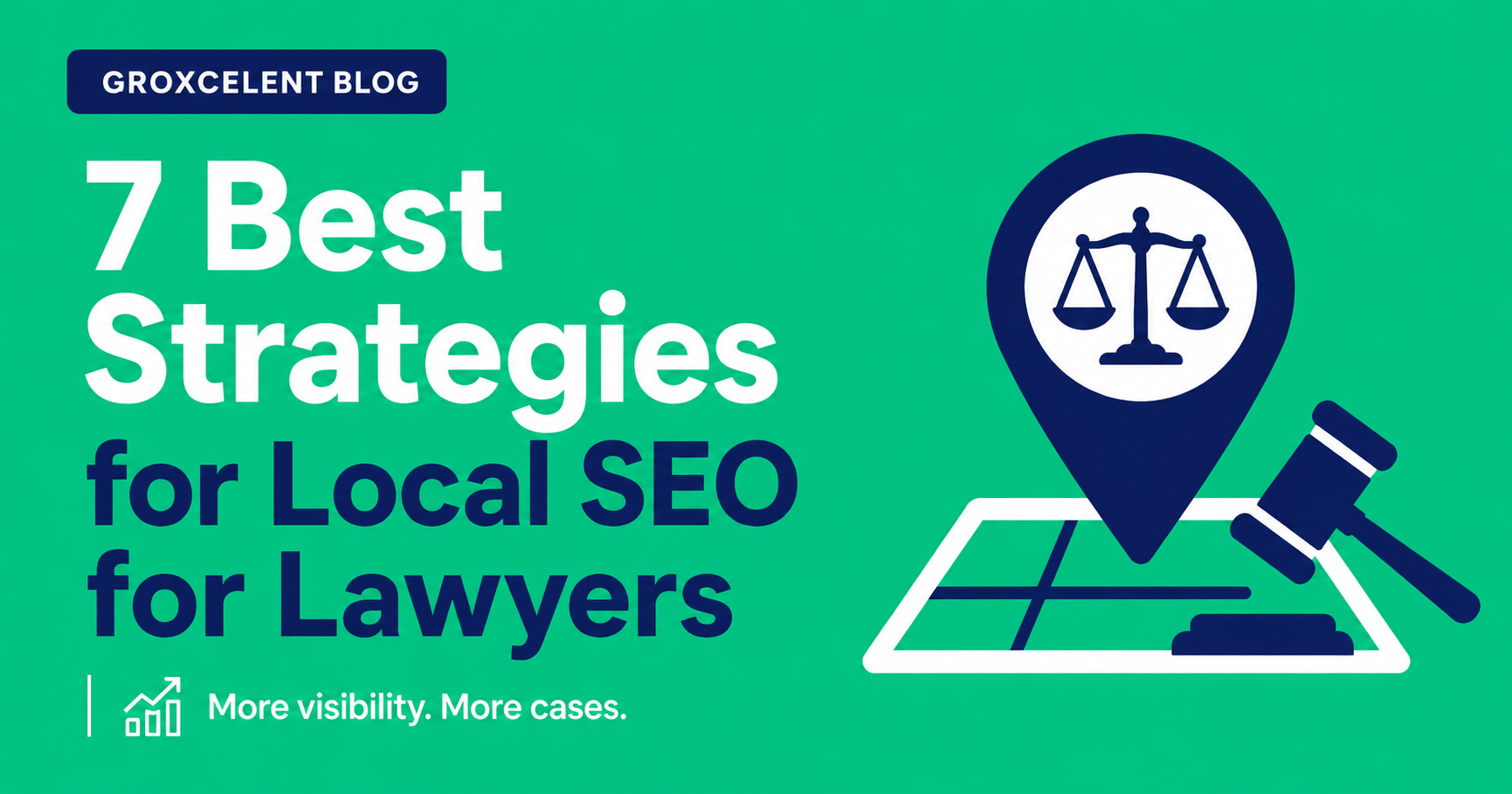 You are currently viewing 7 Best Strategies for Local SEO for Lawyers: More Visibility & New Cases