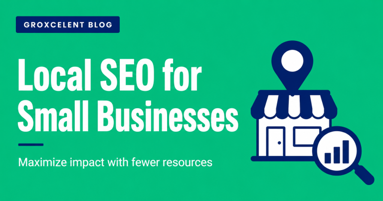 Read more about the article Local SEO for Small Businesses in 2026: How To Maximize Impact With Fewer Resources